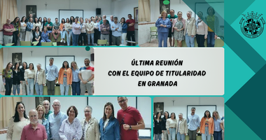 Última reunión con el Equipo de Titularidad en Granada